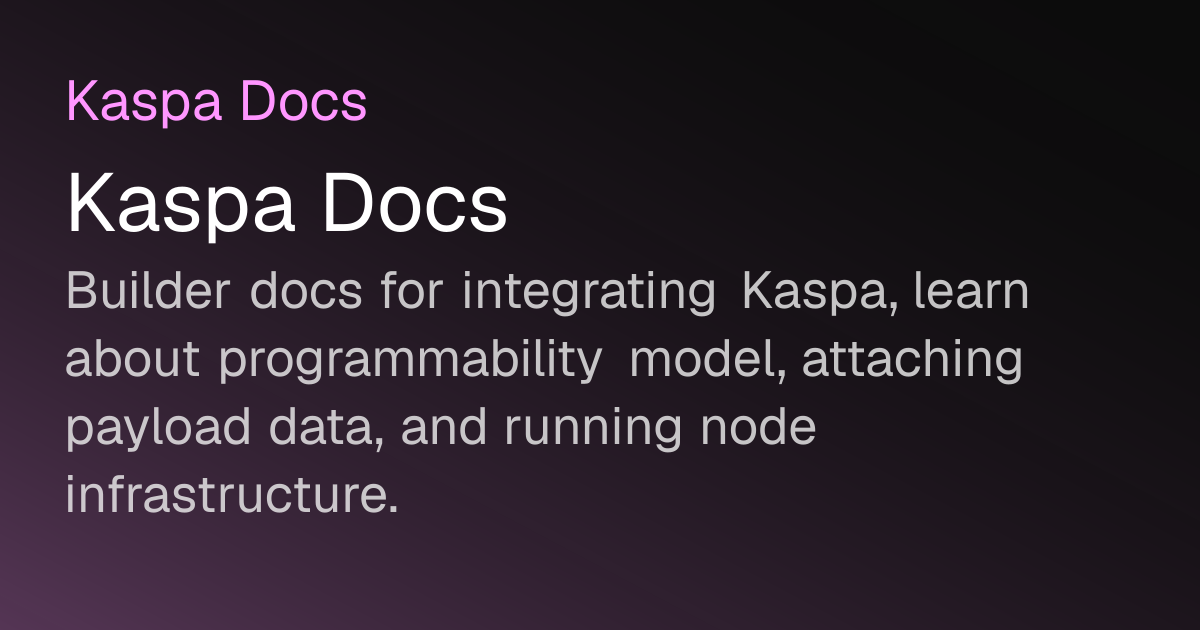 Kaspa Docs | Kaspa Docs